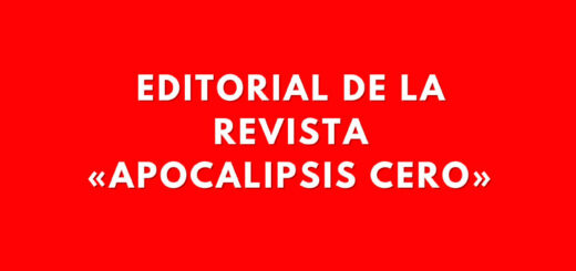 Editorial de la Revista Apocalipsis Cero